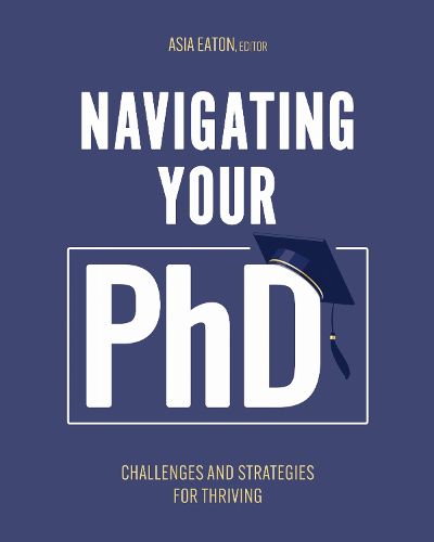 Cover image for Navigating Your Ph.D.