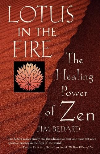 Lotus in the Fire: The Healing Power of Zen