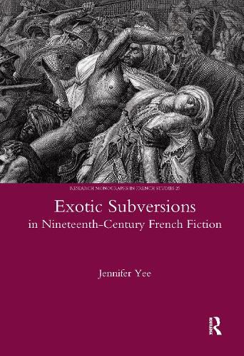 Exotic Subversions in Nineteenth-Century French Fiction