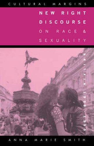 Cover image for New Right Discourse on Race and Sexuality: Britain, 1968-1990