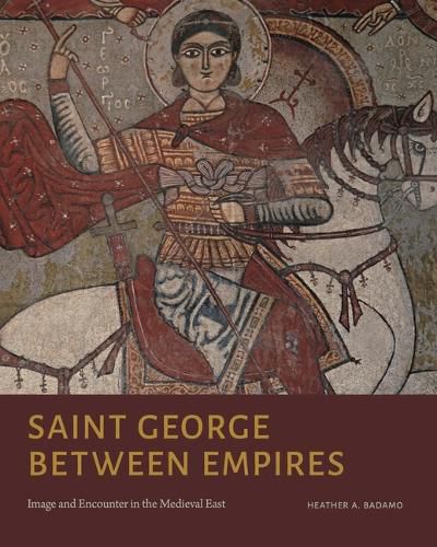 Cover image for Saint George Between Empires