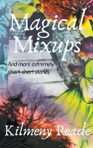 Cover image for Magical Mixups: And More Extremely Short Stories