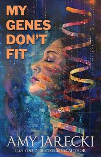 Cover image for My Genes Don't Fit