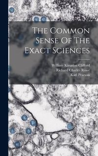 Cover image for The Common Sense Of The Exact Sciences