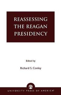 Cover image for Reassessing the Reagan Presidency