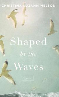 Cover image for Shaped by the Waves