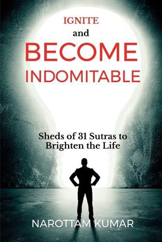 Cover image for Ignite and Become Indomitable