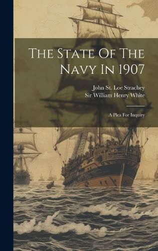 Cover image for The State Of The Navy In 1907