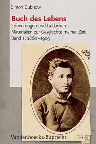 Cover image for Buch des Lebens Band 1: 1860-1903: Erinnerungen und Gedanken; Materialien zur Geschichte meiner Zeit