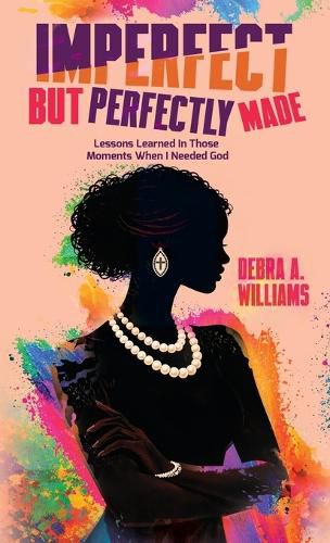 Cover image for Imperfect, But Perfectly Made