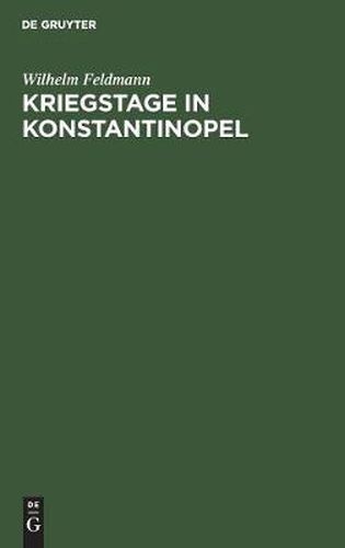 Cover image for Kriegstage in Konstantinopel