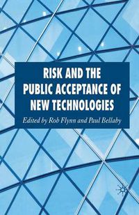 Cover image for Risk and the Public Acceptance of New Technologies