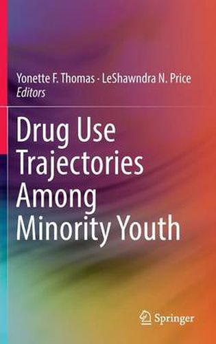 Cover image for Drug Use Trajectories Among Minority Youth