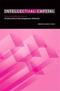 Cover image for Intellectual Capital: The Intangible Assets of Professional Development Schools