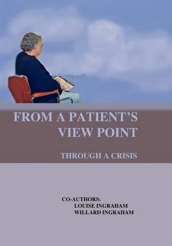 Cover image for From a Patient's View Point Through a Crisis