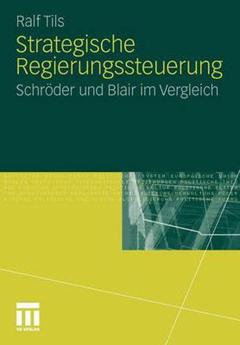 Cover image for Strategische Regierungssteuerung: Schroeder und Blair im Vergleich