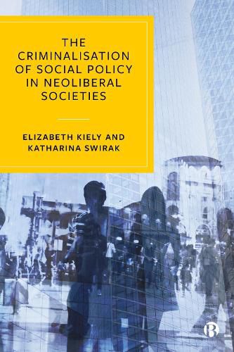 Cover image for The Criminalisation of Social Policy in Neoliberal Societies