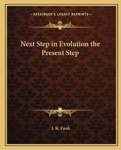 Cover image for Next Step in Evolution the Present Step