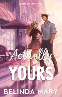 Cover image for Actually Yours