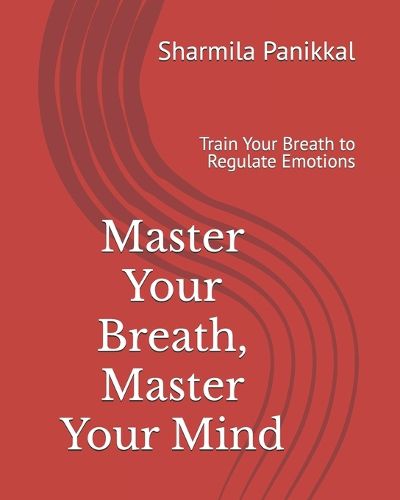 Master Your Breath, Master Your Mind