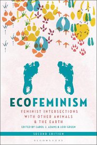 Cover image for Ecofeminism, Second Edition: Feminist Intersections with Other Animals and the Earth