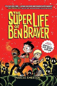 Cover image for The Super Life of Ben Braver