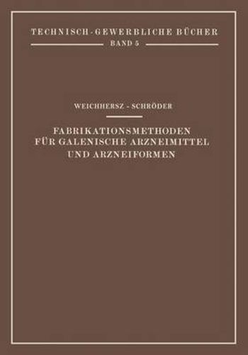 Cover image for Fabrikationsmethoden Fur Galenische Arzneimittel Und Arzneiformen