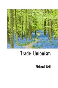 Cover image for Trade Unionism