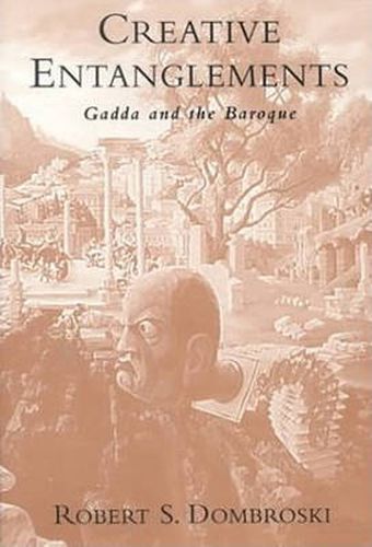 Cover image for Creative Entanglements: Gadda and the Baroque