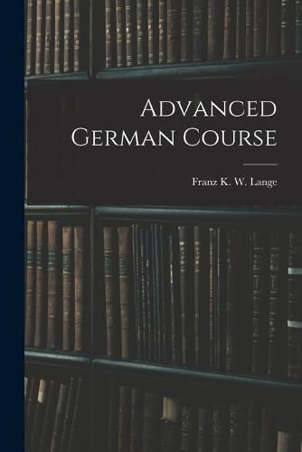 Cover image for Advanced German Course