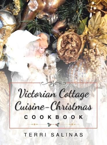 Cover image for Victorian Cottage Cuisine-Christmas Cookbook