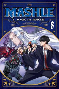 Cover image for Mashle: Magic and Muscles, Vol. 8