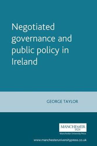 Cover image for Negotiated Governance and Public Policy in Ireland