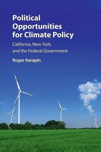 Cover image for Political Opportunities for Climate Policy: California, New York, and the Federal Government