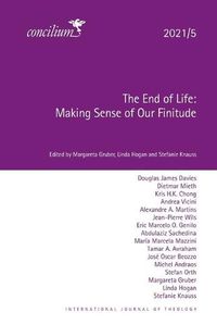 Cover image for The End of Life 2021/5: Making Sense of Our Finitude
