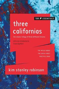Cover image for Three Californias: The Wild Shore, the Gold Coast, and Pacific Edge