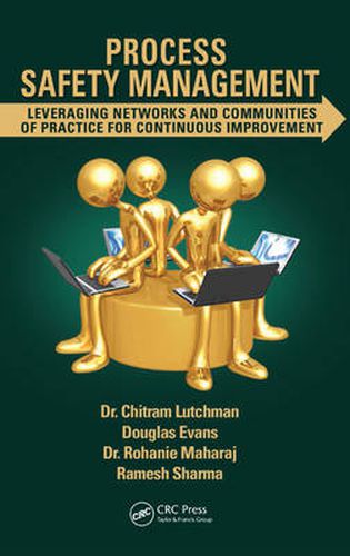 Cover image for Process Safety Management: Leveraging Networks and Communities of Practice for Continuous Improvement
