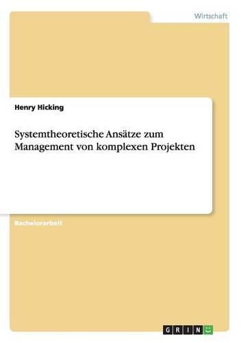 Cover image for Systemtheoretische Ansatze zum Management von komplexen Projekten