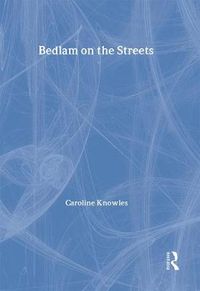 Cover image for Bedlam on the Streets
