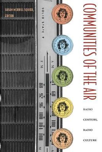 Cover image for Communities of the Air: Radio Century, Radio Culture