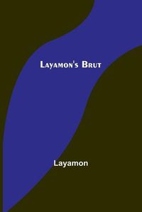 Cover image for Layamon's Brut