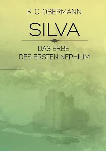 Cover image for Silva - Das Erbe des ersten Nephilim