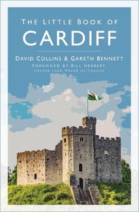 Cover image for The Little Book of Cardiff