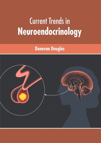 Cover image for Current Trends in Neuroendocrinology
