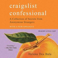 Cover image for Craigslist Confessional: A Collection of Secrets from Anonymous Strangers