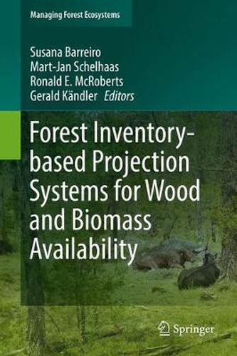 Cover image for Forest Inventory-based Projection Systems for Wood and Biomass Availability