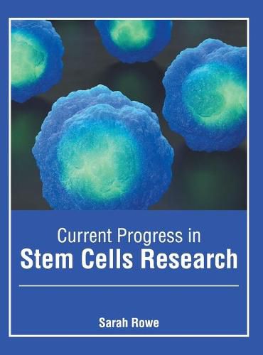 Cover image for Current Progress in Stem Cells Research