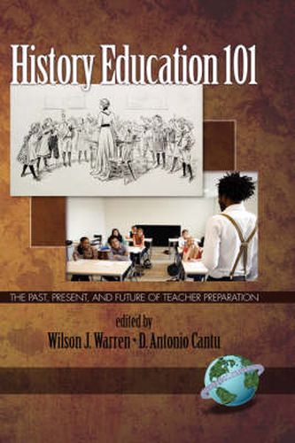 Cover image for History Education 101: The Past, Present, and Future of Teacher Preparation