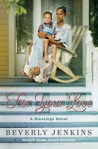 Cover image for For Your Love: A Blessings Novel