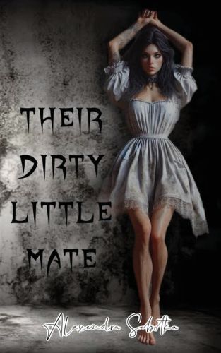 Cover image for Their Dirty Little Mate
